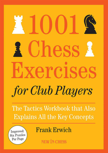 1001 Chess Exercises for Club Players: The Tactics Workbook that Also Explains All Key Concepts book cover by Frank Erwich