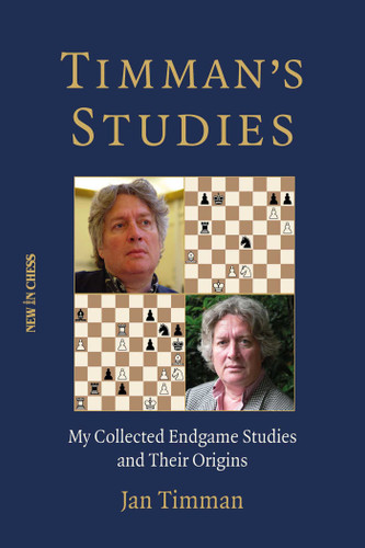 Timman's Studies: My Collected Endgame Studies and Their Origins book cover by Jan Timman