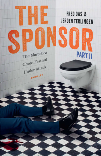The Sponsor Part II: The Marostica Chess Festival Under Attack book cover by Fred Das, Jeroen Terlingen