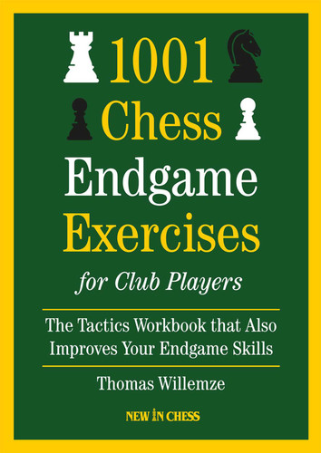 1001 Chess Endgame Exercises for Club Players: The Tactics Workbook that also Improves your Endgame Skills book cover by Thomas Willemze