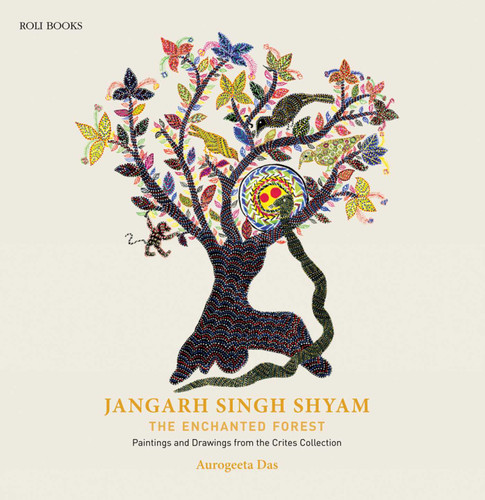 Jangarh Singh Shyam: The Enchanted Forest: Paintings And Drawings From The Crites Collection book cover by Aurogeeta Das