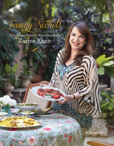 Family Secrets: The Khan Family Cookbook book cover by Zarine Khan