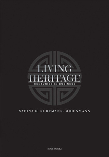 Living Heritage: Centuries in Business book cover by Sabina Korfmann