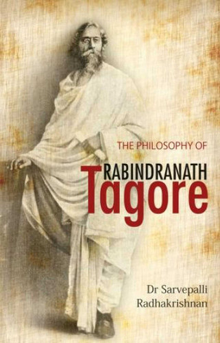 The Philosophy Of Rabindranath Tagore book cover by Sarvepalli Radhakrishnan