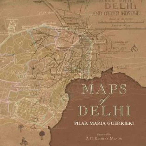 Maps of Delhi book cover by Pilar Maria Guerrieri