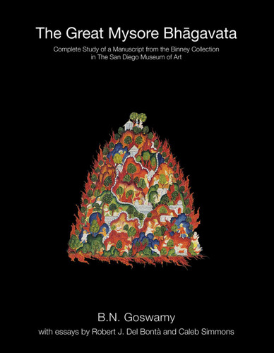 The Great Mysore Bhagavata: Complete Study of a Manuscript from the Binney Collection, San Diego Museum book cover by B N Goswamy