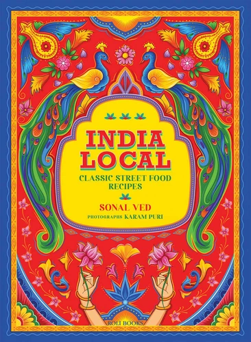 India Local: Classic Street Food Recipes book cover by Sonal Ved