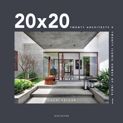 20 x 20: Twenty Architects x Twenty Iconic Homes of India book cover by Gauri Kelkar