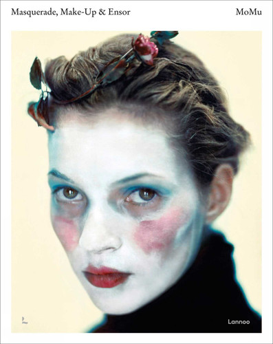Masquerade, Make-up & Ensor book cover by Kaat Debo, Elisa Wyngaert, Romy Cockx
