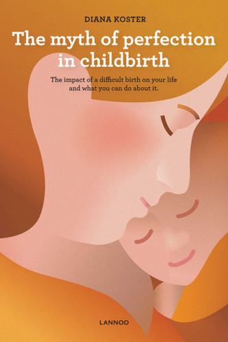 Myth of Perfection in Childbirth book cover by Diana Koster
