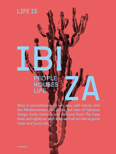 Life is Ibiza: People Houses Life book cover by Anne Poelmans