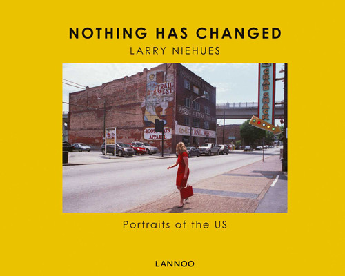 Nothing Has Changed: Portraits of the US book cover by Larry Niehues, Andrew Pogany
