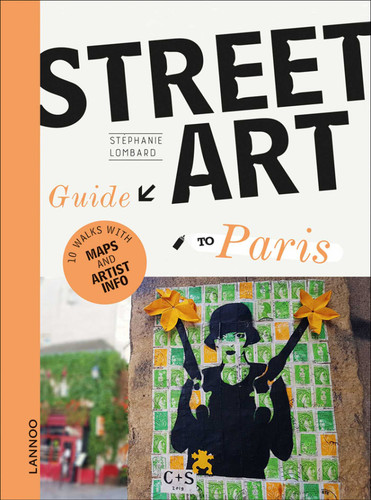The Street Art Guide to Paris book cover by Stéphanie Lombard
