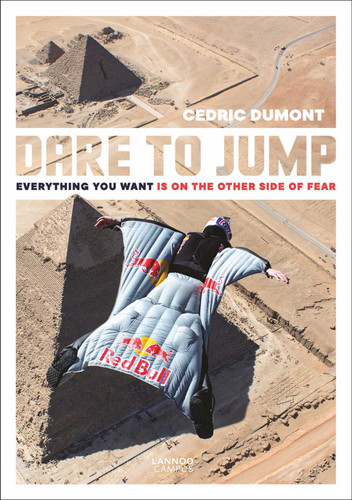 Dare to Jump: Everything You Want is on the other Side of Fear (Lannoo Campus) book cover by Cedric Dumont