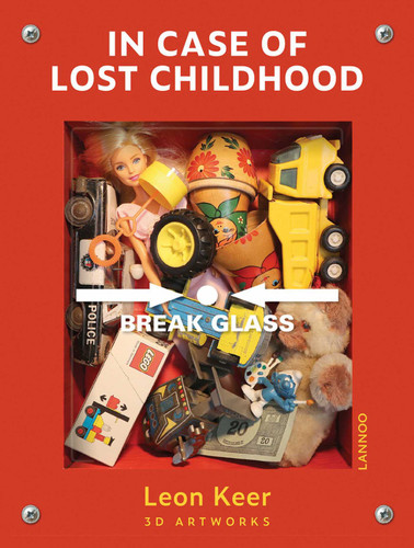 In Case of Lost Childhood: Leon Keer 3D Artworks book cover by Leon Keer