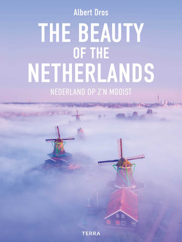 The Beauty of the Netherlands: 10 Years of Photography by Albert Dros book cover by Albert Dros