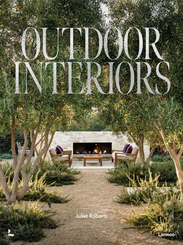 Outdoor Interiors: Bringing Style to Your Garden book cover by Juliet Roberts