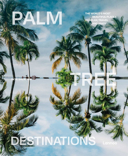 Palm Tree Destinations (World's Most Beautiful Places) book cover by Skye Sherman