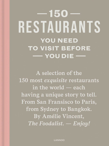 150 Restaurants You Need to Visit Before You Die (150 Series) book cover by Amélie Vincent
