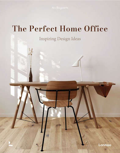The Perfect Home Office: Inspiring Design Ideas book cover by An Bogaerts