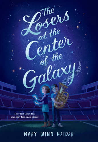 The Losers at the Center of the Galaxy book cover by Mary Winn Heider