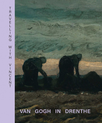 Travelling with Vincent - Van Gogh in Drenthe book cover by 