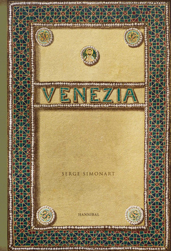 Venezia: An evocative and atmospheric photo book, brimming with antiquarian treasures book cover by Serge Simonart
