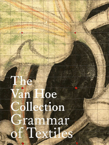 The Van Hoe Collection: Grammar of Textiles book cover by Marc Hoe