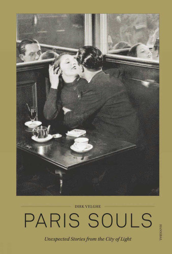 Paris Souls: Unexpected Stories from the City of Light book cover by Dirk Velghe