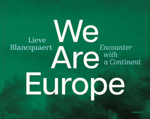 We are Europe: Encounter with a Continent book cover by Lieve Blancquaert