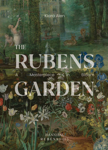 The Rubens Garden: A Masterpiece in Bloom book cover by Klara Alen