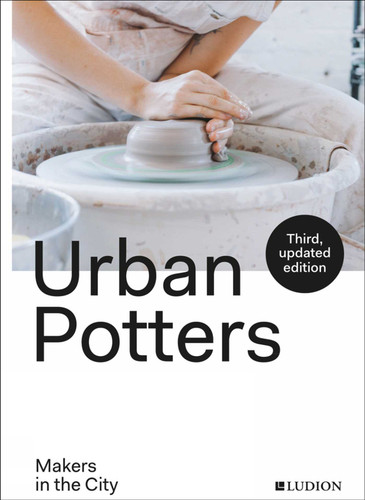 Urban Potters: Makers in the City book cover by Katie Treggiden, Micha Pycke, Ruth Ruyffelaere