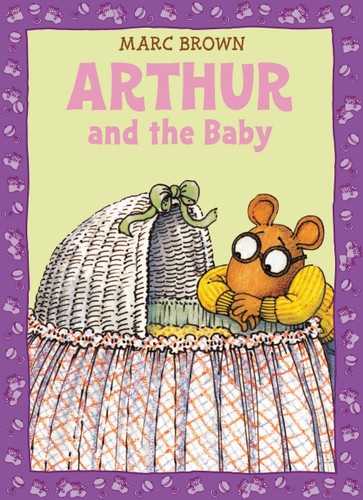 Arthur and the Baby: A Classic Arthur Adventure (A Classic Arthur Adventure) book cover by Marc Brown