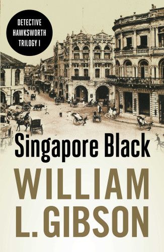 Singapore Black book cover by William L. Gibson