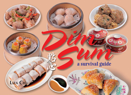 Dim Sum: A Survival Guide book cover by Liza Chu