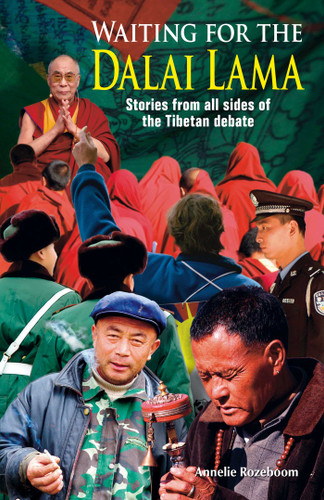 Waiting for the Dalai Lama: Stories from All Sides of the Tibetan Debate book cover by Annelie Rozeboom