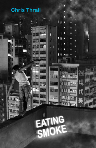 Eating Smoke: One Man's Descent into Drug Psychosis in Hong Kong's Triad Heartland book cover by Chris Thrall