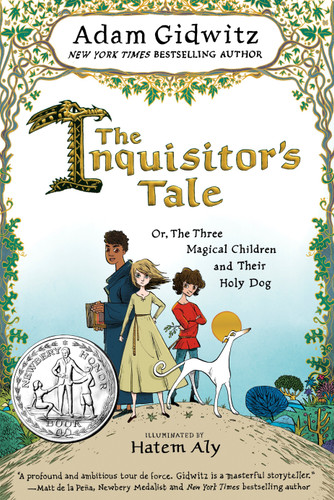 The Inquisitor's Tale: Or, The Three Magical Children and Their Holy Dog book cover by Adam Gidwitz