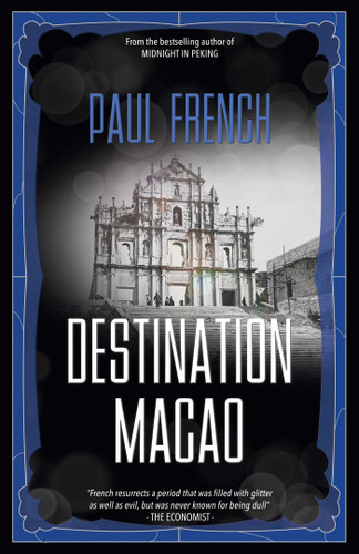Destination Macao book cover by Paul French