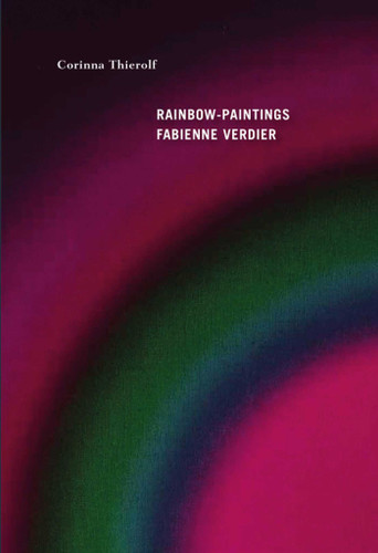 Rainbow-Paintings: Fabienne Verdier book cover by Corinna Thierolf