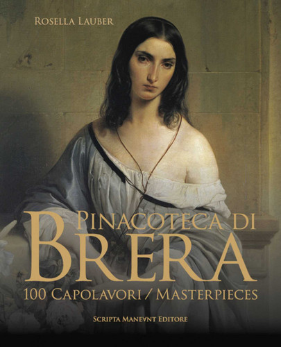 Pinacoteca di Brera: 100 Masterpieces book cover by Rosella Lauber