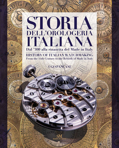 History of Italian Watchmaking: From the 14th Century to the Rebirth of Made in Italy book cover by Ugo Pancani