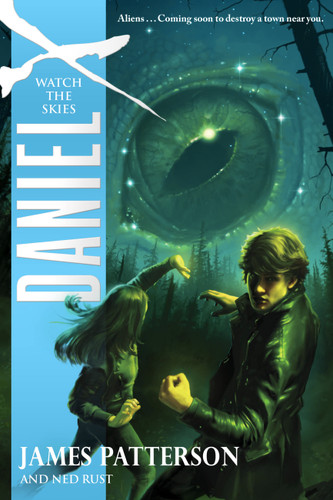 Daniel X: Watch the Skies (Daniel X #2) book cover by Ned Rust, James Patterson