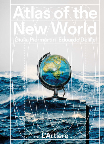 Atlas of the New World book cover by Giulia Piermartiri, Edoardo Delille