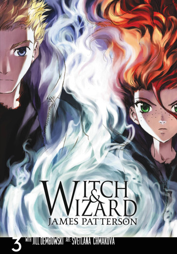 Witch & Wizard: The Manga, Vol. 3 (Witch & Wizard: The Manga #3) book cover by James Patterson, Jill Dembowski