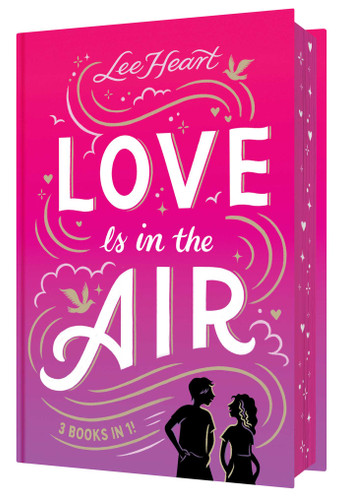 Love Is in the Air 3 Books in 1!: Written in the Stars; Meet Me at Sunset; Playing for Keeps (Spotlight Sprinkles) book cover by Lee Heart