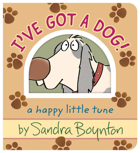 I've Got a Dog!: A Happy Little Tune book cover by Sandra Boynton