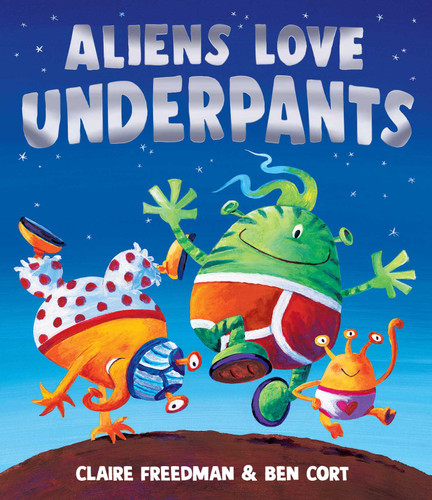 Aliens Love Underpants (The Underpants Books) book cover by Claire Freedman