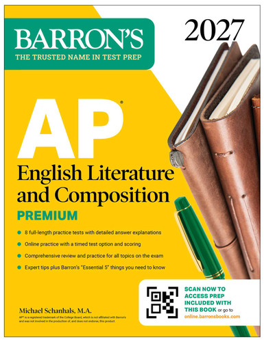 AP English Literature and Composition Premium, 2027: Prep Book with 8 Practice Tests + Online Practice (Barron's AP Prep) book cover by Michael Schanhals
