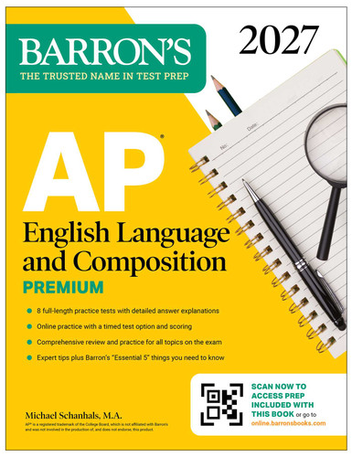AP English Language and Composition Premium, 2027: Prep Book with 8 Practice Tests + Online Practice (Barron's AP Prep) book cover by Michael Schanhals